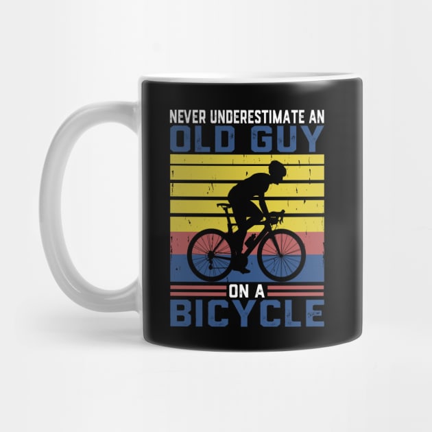 Never Underestimate An Old Guy On A Bicycle Cycling by ChrifBouglas